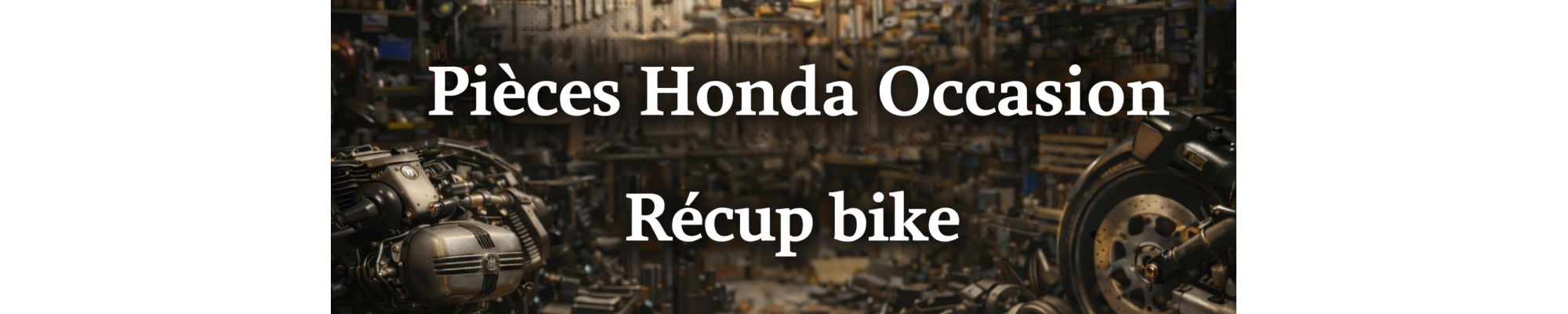 Pièces Honda d’Occasion – Toutes Gammes | RecupBike